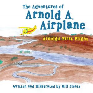 Cover of the book The Adventures of Arnold A. Airplane by Heather Baxter
