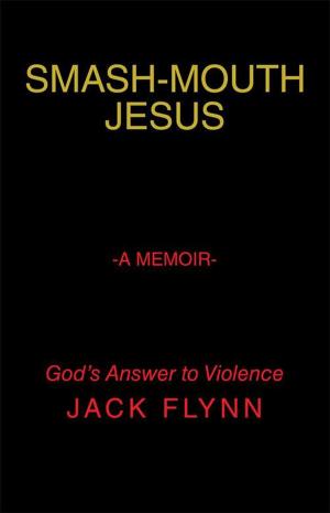 Book cover of Smash-Mouth Jesus—A Memoir