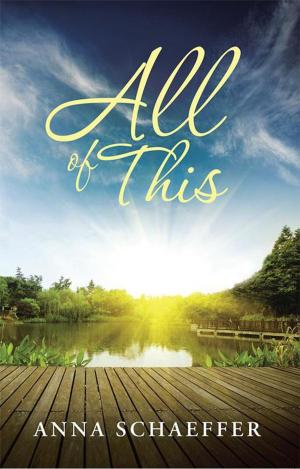 Cover of the book All of This by Angelino A. Cooper