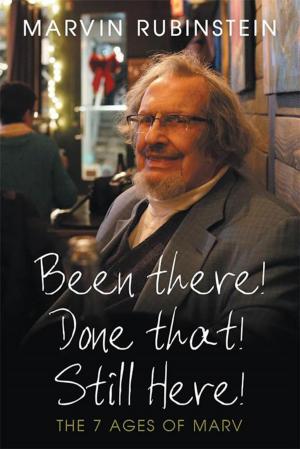 Book cover of Been There! Done That! Still Here!