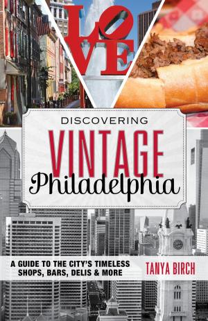 Cover of the book Discovering Vintage Philadelphia by Ray Jones, Vincent Virga