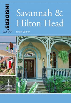 Cover of the book Insiders' Guide® to Savannah & Hilton Head by Sally Pasley Vargas