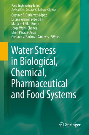 Cover of the book Water Stress in Biological, Chemical, Pharmaceutical and Food Systems by Francis A. Gunther, Jane Davies Gunther