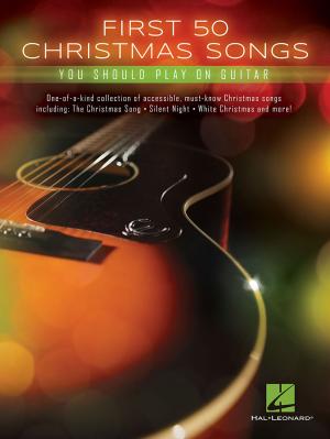 Cover of the book First 50 Christmas Songs You Should Play on Guitar by Hal Leonard Corp.