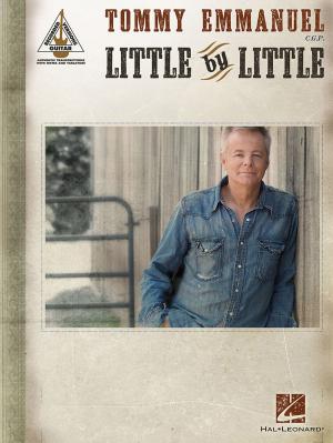 Book cover of Tommy Emmanuel - Little by Little Songbook