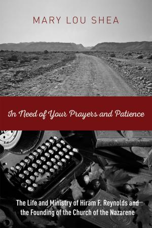 Cover of the book In Need of Your Prayers and Patience by Keith Clements