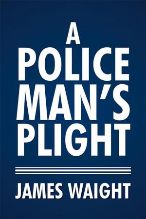 Cover of the book A Policeman's Plight by Samuel Burnett Jr.
