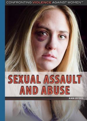 Cover of the book Sexual Assault and Abuse by Zoe Lowery, Linda Bickerstaff