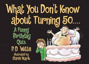 Cover of the book What You Don't Know About Turning 50 by Julie Scardina, Jeff Flocken
