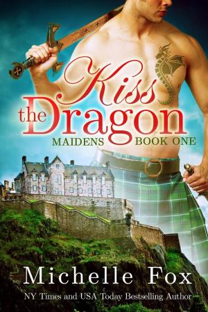 Cover of the book Kiss the Dragon (Maidens Book One) by Stacey Thompson
