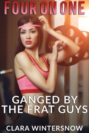 Cover of the book Ganged by the Frat Guys by John Picha, Grant Gardiner, Bard Constantine