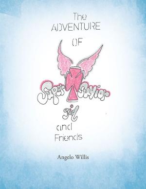 bigCover of the book The Adventure of Super Savior Girl and Friends by 