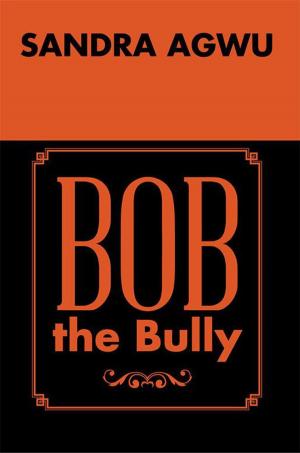 Cover of the book Bob the Bully by Kayla Somerlot