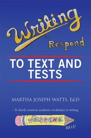 Cover of the book Writing to Respond to Text and Tests by Max Willie
