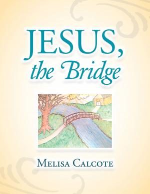 Cover of the book Jesus, the Bridge by Burt H. Slaughter