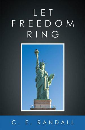 Cover of the book Let Freedom Ring by Marc Rangel