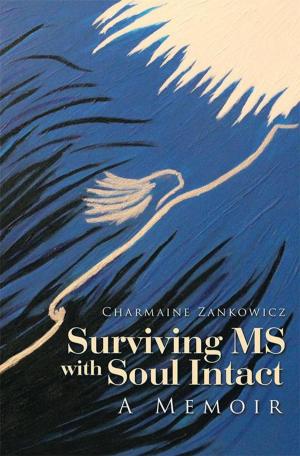 Cover of the book Surviving Ms with Soul Intact by Burnett Brown