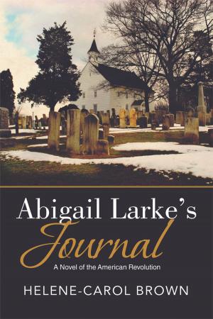 Cover of the book Abigail Larke’S Journal by ANDRE TREPANIER