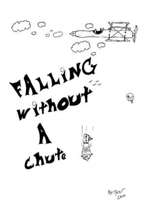 Cover of the book Falling Without a Chute by Lelani Sade Ellis, Arthur Ellis PhD