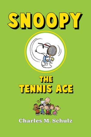 Cover of the book Snoopy the Tennis Ace by Charles M. Schulz