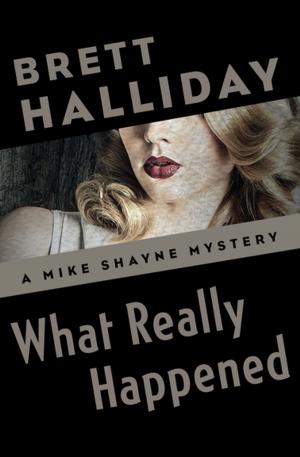 Cover of the book What Really Happened by William Campbell Gault