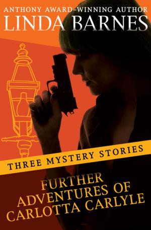 Cover of the book Further Adventures of Carlotta Carlyle by John Gardner
