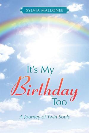 Cover of the book It's My Birthday Too by Anny Ariz