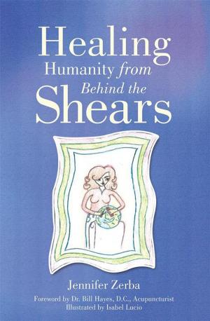Cover of the book Healing Humanity from Behind the Shears by Samantha Freeman