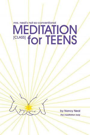 Cover of the book Mrs. Neal's Not-So-Conventional Meditation Class for Teens by Rosa Livingstone CHt.