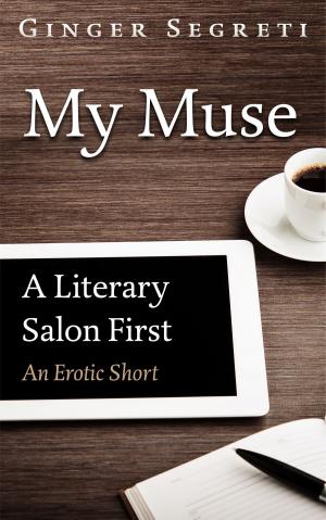 Cover of the book My Muse, A Literary Salon First by J.L. Hammer