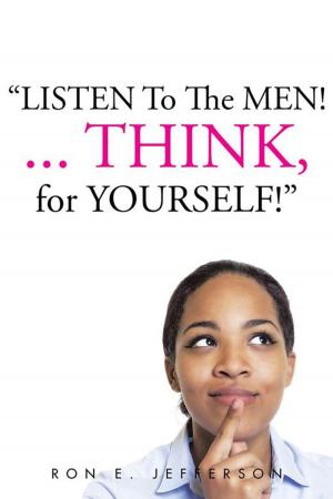 bigCover of the book Listen to the Men!...Think for Yourself by 