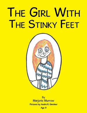 Cover of the book The Girl with the Stinky Feet by Christopher Poole