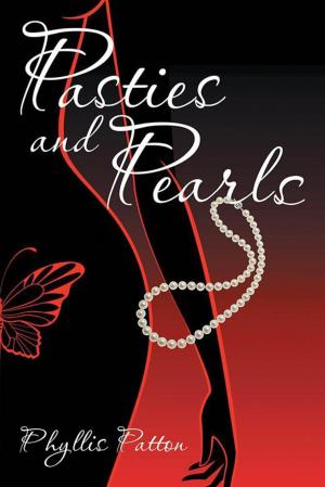 Cover of Pasties and Pearls by Phyllis Patton, AuthorHouse