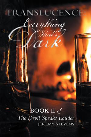 Cover of the book Translucence: Everything That’S Dark by Dr. Diana Prince
