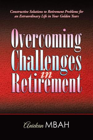 Cover of the book Overcoming Challenges in Retirement by Mike ‘Maj’ Jenvey