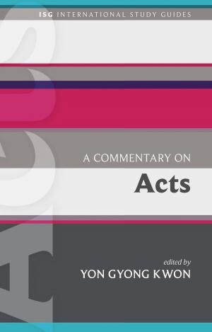 Cover of the book A Commentary on Acts by Ryan P. Bonfiglio