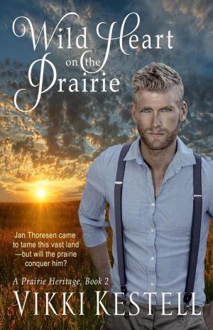 Book cover of Wild Heart on the Prairie
