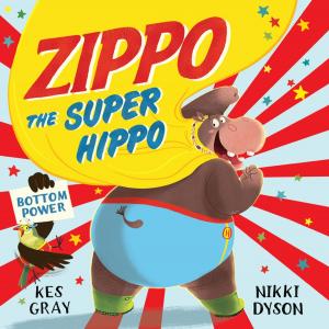 Book cover of Zippo the Super Hippo