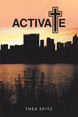 Cover of the book Activate by Anthony Joseph Sacco Sr.