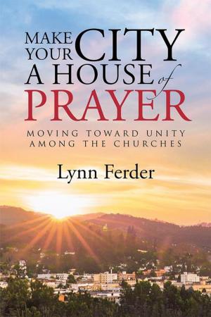 Cover of the book Make Your City a House of Prayer by Keith Barber