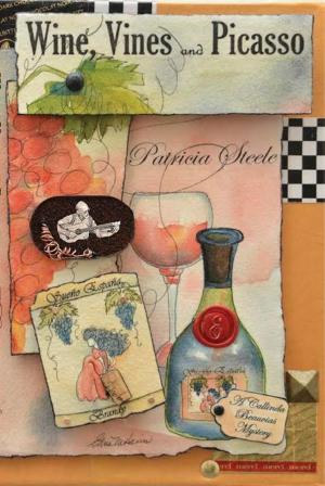 Cover of the book Wine, Vines and Picasso by Susan Carr