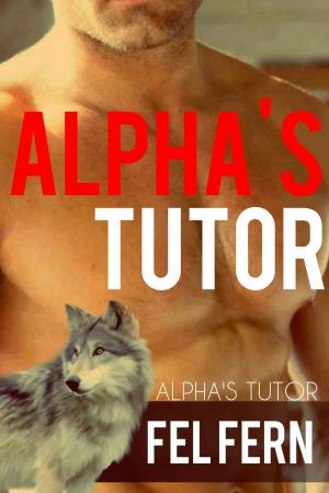 Cover of the book Alpha's Tutor by Ashlei D. Hawley