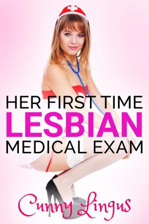 Cover of the book Her First Time Lesbian Medical Exam by Lina Pearl