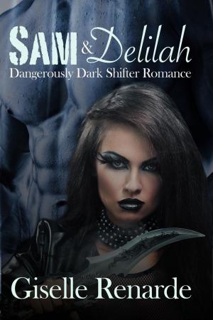 Cover of the book Sam and Delilah: Dangerously Dark Shifter Romance by Anni Antoni