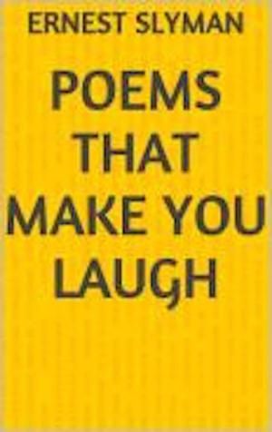 Cover of the book Poems That Make You Laugh by Dash Shaw, Stefan Kiesbye, Ryder Collins
