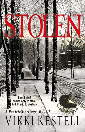 Cover of the book Stolen by Vikki Kestell