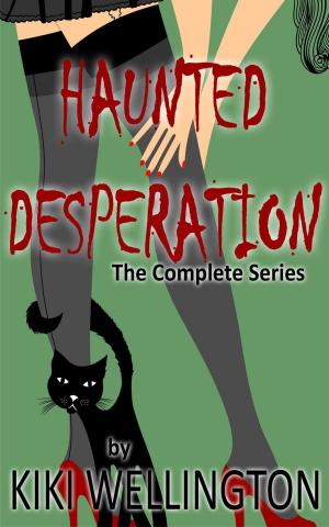 Cover of the book Haunted Desperation (The Complete Series) by Bella Stringer