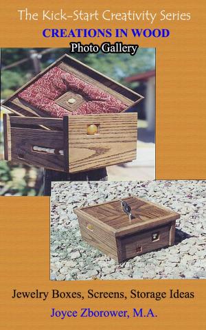 Book cover of Creations in Wood Photo Gallery -- Jewelry boxes, Screens, Storage boxes