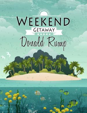 Cover of the book Weekend Getaway by DK Masters