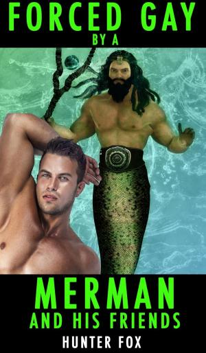 Cover of the book Forced Gay By A Merman And His Friends by Kelleye Richards